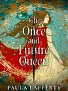 The Once and Future Queen